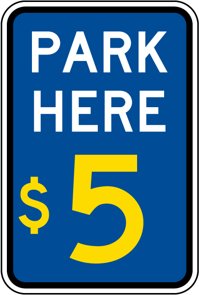 Park Here $5 Sign