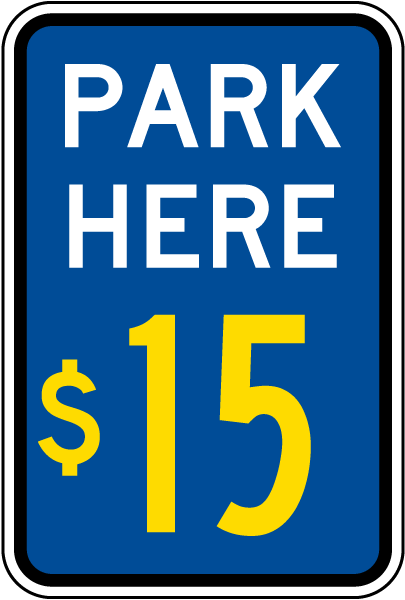 Park Here $15 Sign