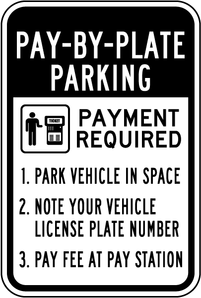 Pay By Plate Parking Sign