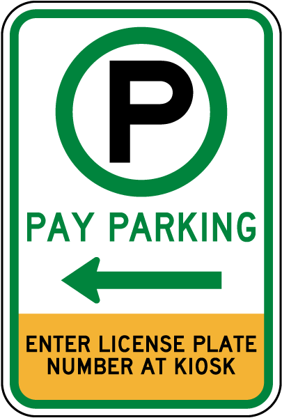 Pay Parking To The Left Sign