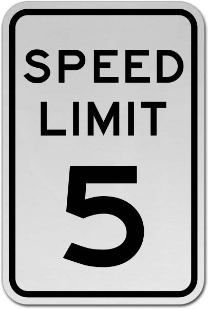 Speed Limit 5 MPH Sign