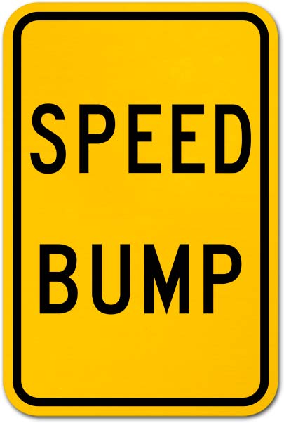 Speed Bump Sign