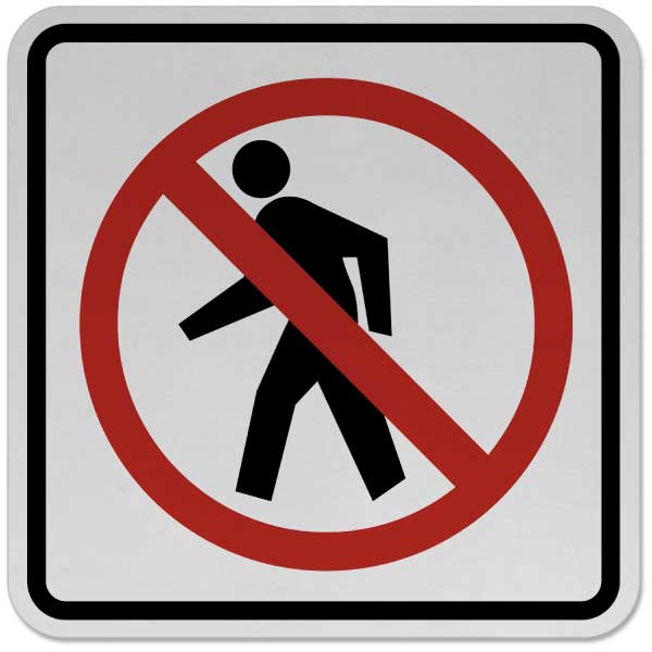 No Pedestrian Traffic Sign