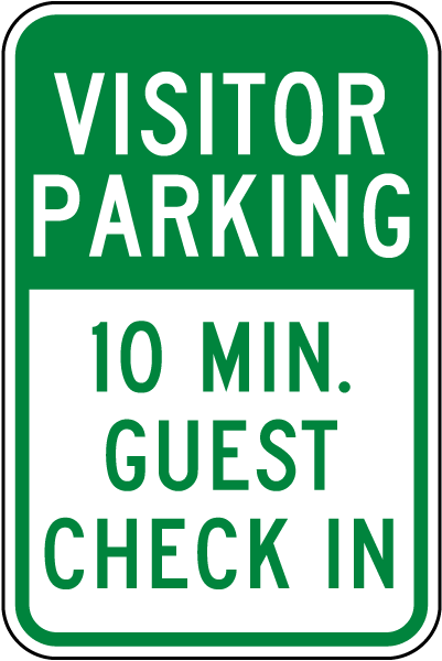 Visitor Parking 10 Min Guest Check In Sign