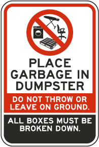 Place Garbage In Dumpster Sign