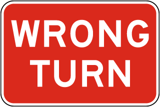 Wrong Turn Sign