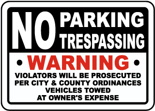 No Parking No Trespassing Sign