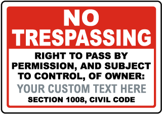 Custom California No Trespassing Right to Pass Sign