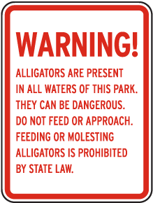 Alligators are Present in all Waters Sign