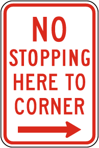 No Stopping Here to Corner Sign
