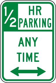 ½ HR Parking Any Time Sign