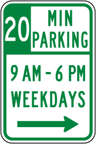 20 Min Parking 9AM - 6PM Weekdays Sign