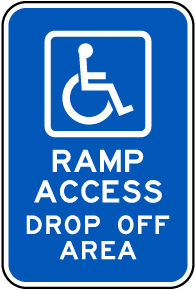Accessible Ramp Access Drop Off Sign