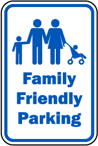 Family Friendly Parking Sign