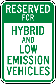 Reserved Hybrid and Low Emission Vehicles Sign