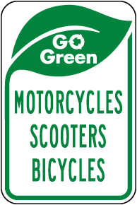 Go Green Motorcycles Scooters Bicycles Parking Sign