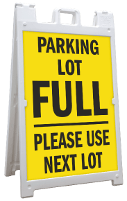 Parking Lot Full Please Use Next Lot Sandwich Board Sign