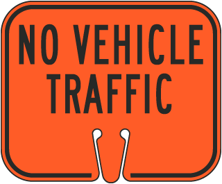 No Vehicle Traffic Cone Sign