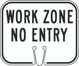 Work Zone No Entry Cone Sign