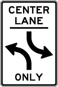 Center Lane Two Way Left Turn Only Sign
