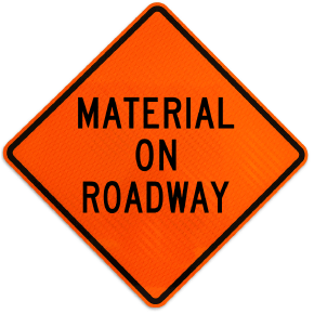 Material On Roadway Signs