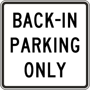 Back-in Parking Only Square Sign