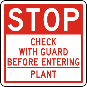 Check with Guard Before Entering Sign