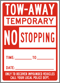 Tow-Away Temporary No Stopping Sign