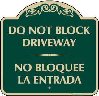 Bilingual Do Not Block Driveway Sign