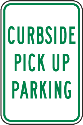 Curbside Pick Up Parking Sign