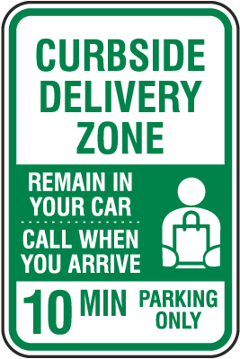 Curbside Delivery Zone 10 Min Parking Sign