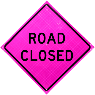 Road Closed Pink Roll-Up Sign