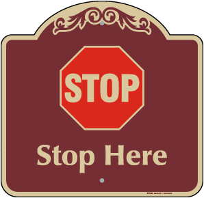 Stop Here Sign