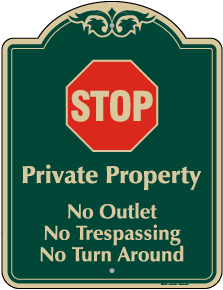 No Outlet Trespassing or Turn Around Sign
