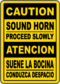 Bilingual Caution Sound Horn Proceed Slowly Sign