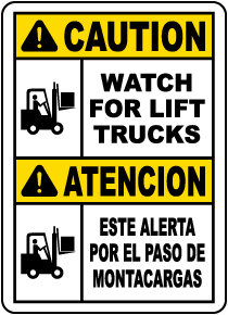 Bilingual Caution Watch For Lift Trucks Sign