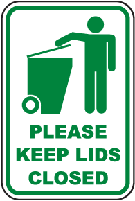 Please Keep Lids Closed Sign