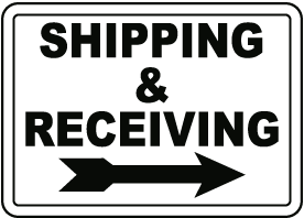Shipping & Receiving (Right Arrow) Sign