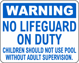 Texas Warning No Lifeguard On Duty Sign