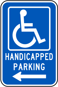 Handicapped Parking Sign (Left Arrow)