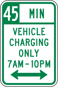 45 Min 7AM - 10PM Vehicle Charging Sign