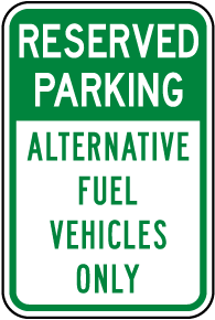 Alternative Fuel Vehicles Only Sign