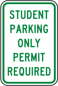 Student Parking Only Permit Required Sign