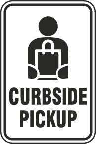 Curbside Pick Up Sign