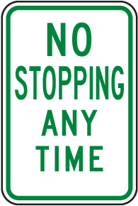 No Stopping Any Time Sign