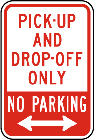 Pick-Up and Drop-Off Only Sign