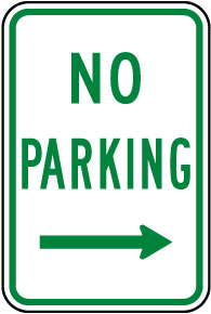 No Parking (Right Arrow) Sign