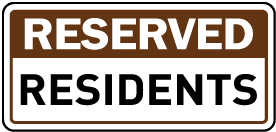 Reserved Residents Sign