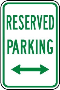 Reserved Parking (Double Arrow) Sign