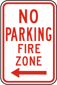 No Parking Fire Zone (Left Arrow) Sign